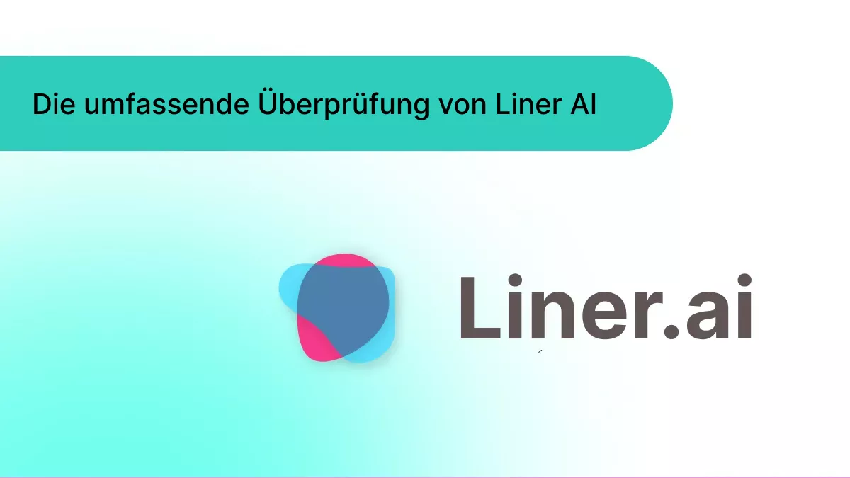 Die Überprüfung von Liner AI: Alles, was Sie wissen müssen