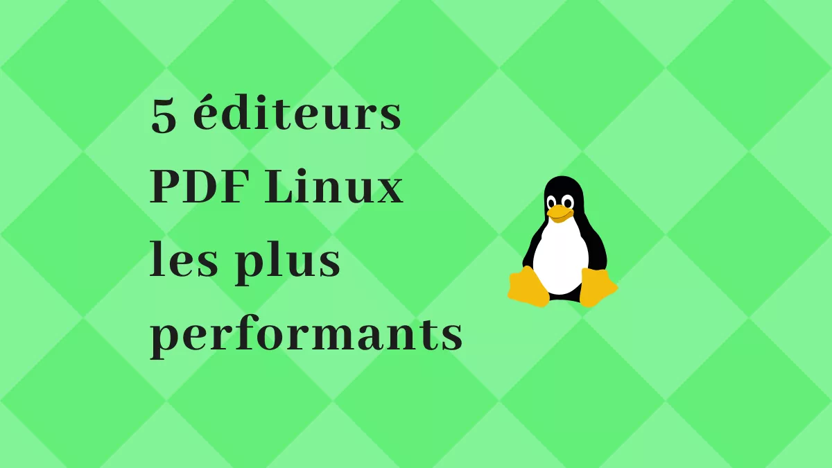 5 éditeurs PDF Linux les plus performants en 2024