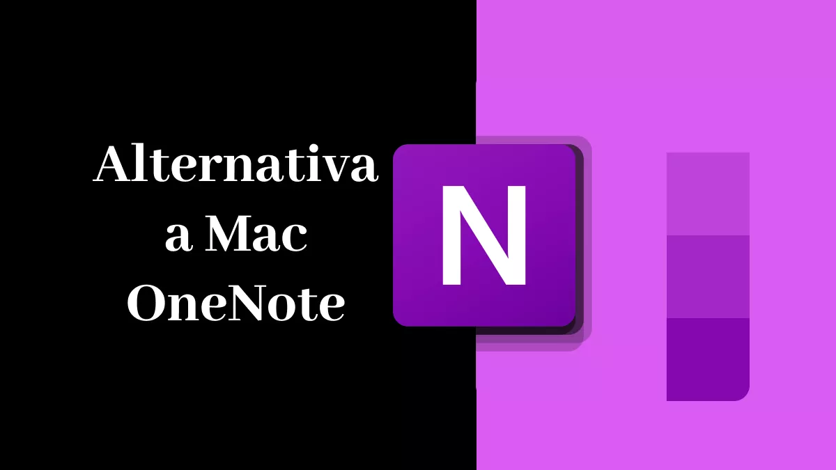 Las 5 mejores alternativas a OneNote para Mac: elige tu compañero perfecto para tomar notas