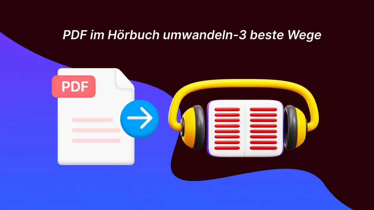 Wie Sie PDF im Hörbuch umwandeln-3 beste Wege