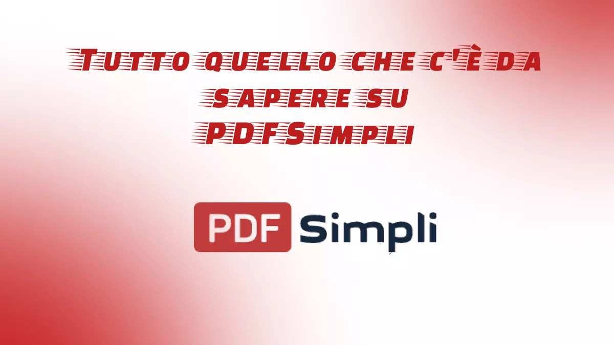 Recensione completa di PDFSimpli e della sua migliore alternativa