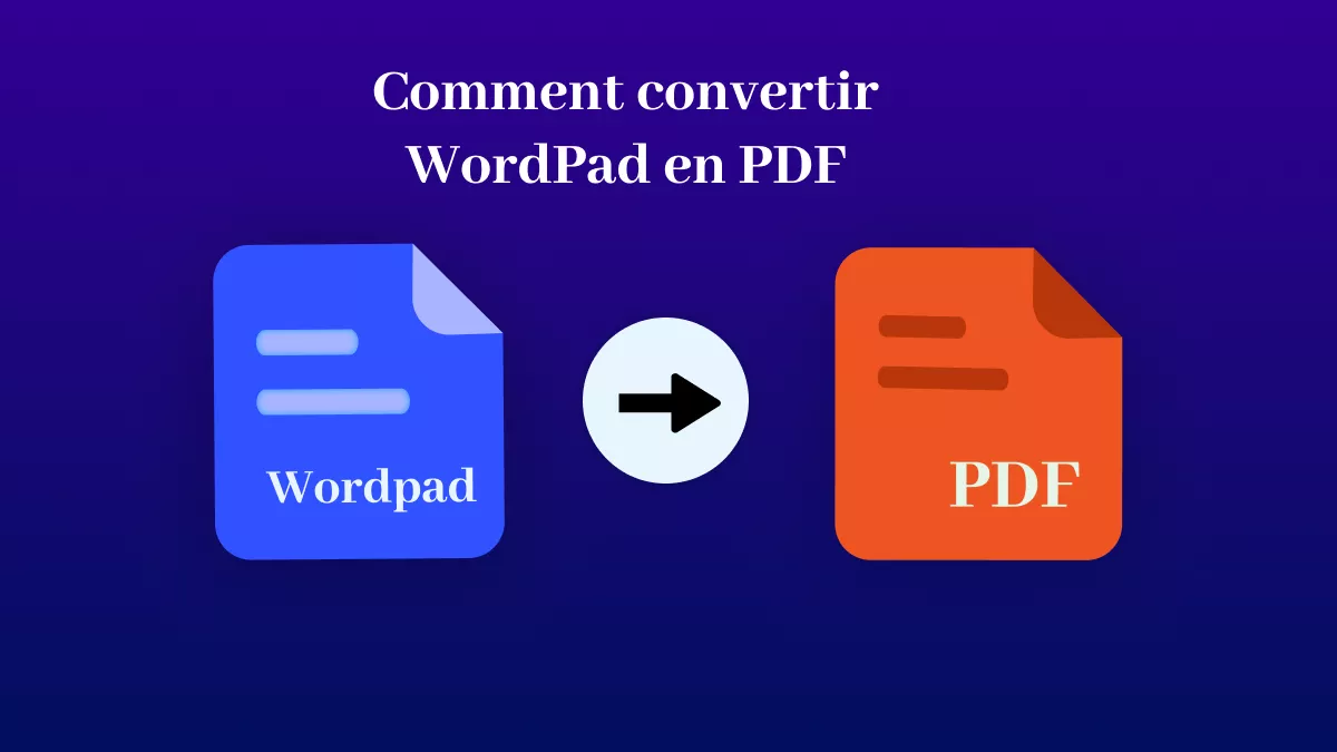 Comment convertir WordPad en PDF ? (4 façons gratuites)