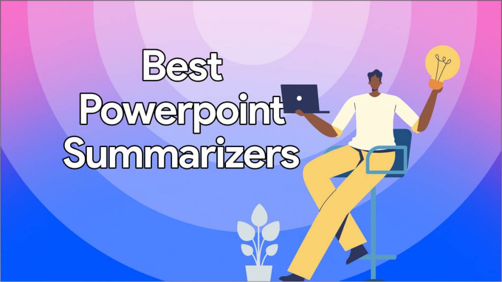 5 Best PowerPoint Summarizers (Comparison) | [Official] UPDF