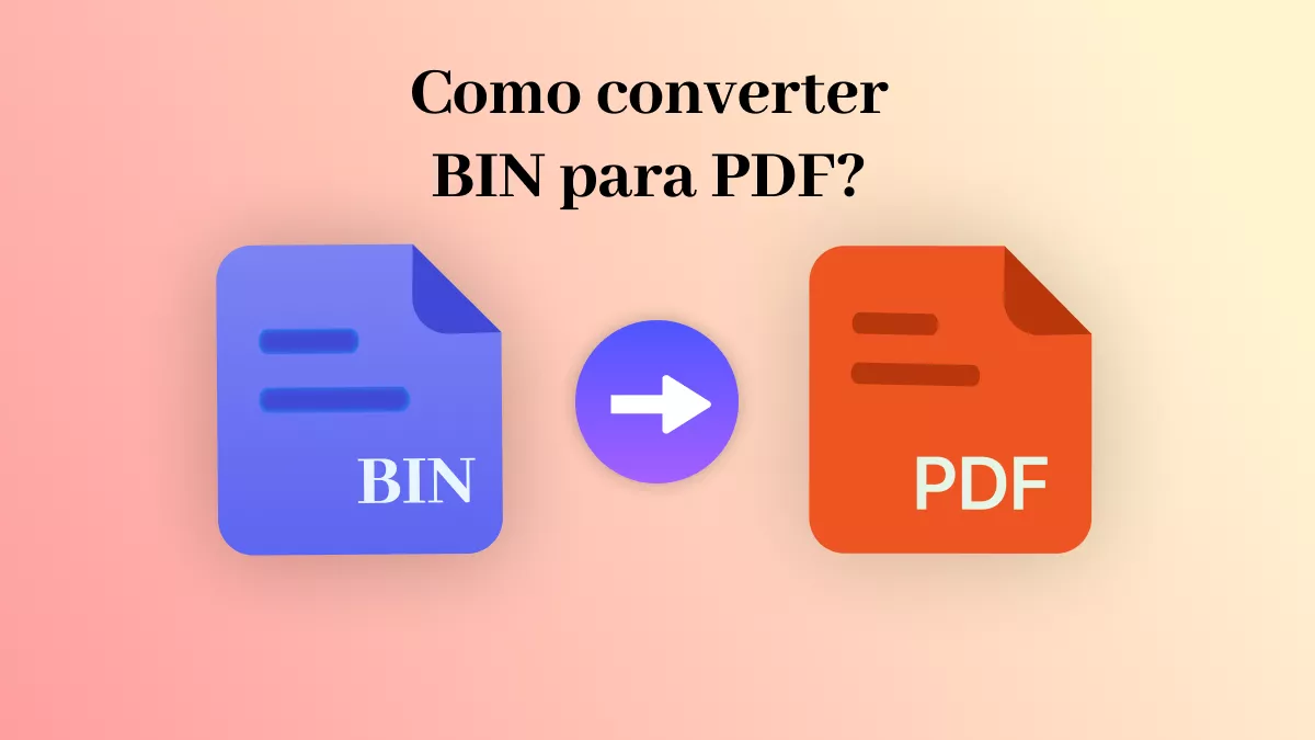 Como converter BIN para PDF? (2 maneiras eficazes)