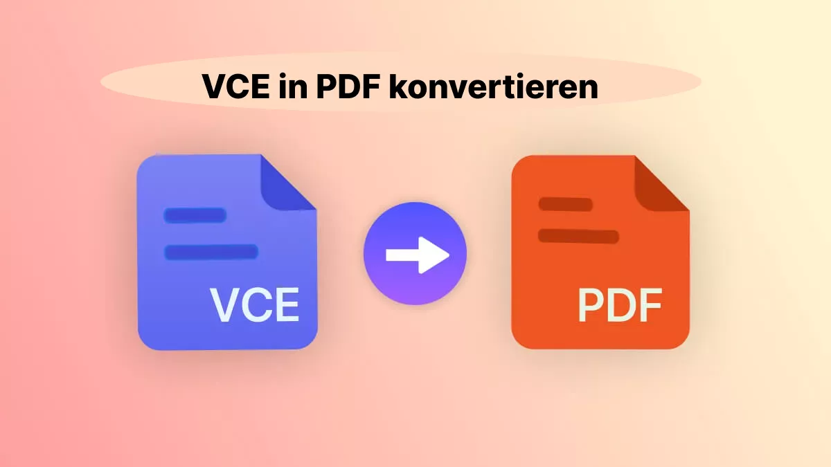 So konvertieren Sie VCE in PDF mit 2 effektive Methoden!