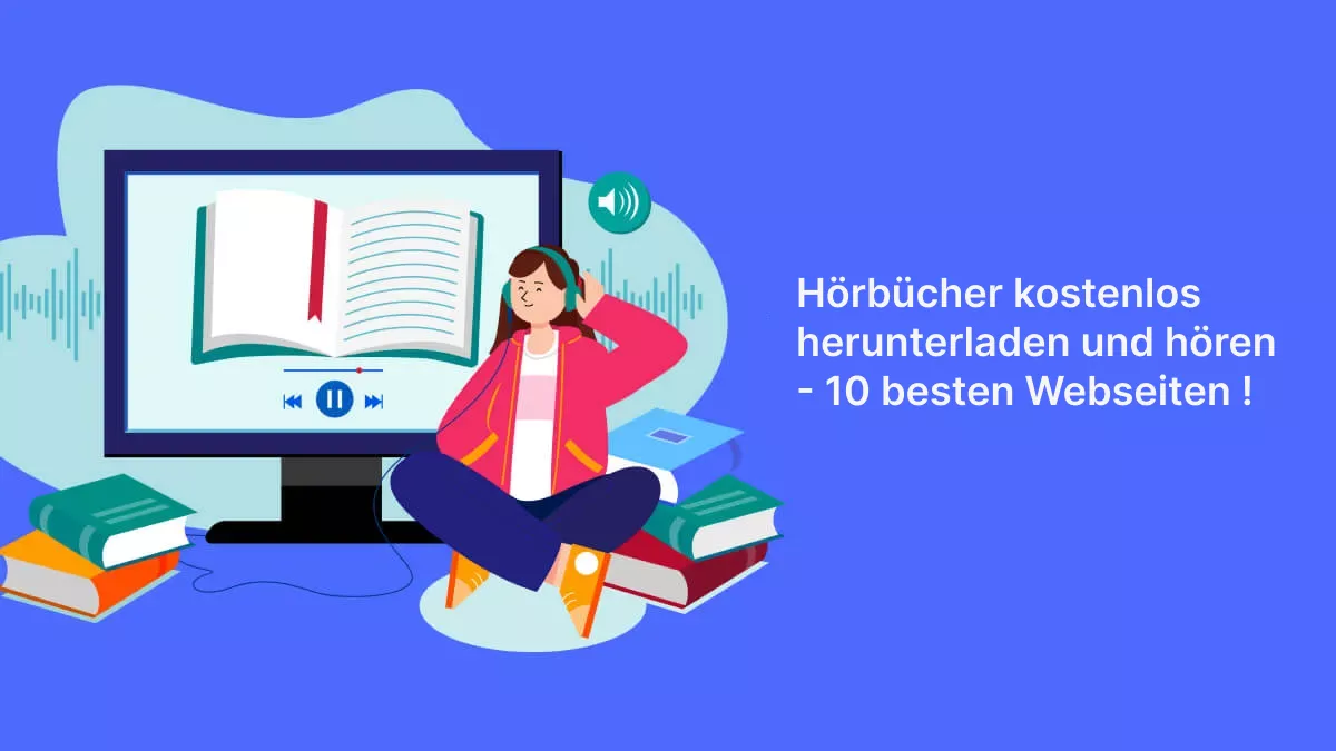 Hörbücher kostenlos herunterladen und hören mit 10 besten Webseiten!