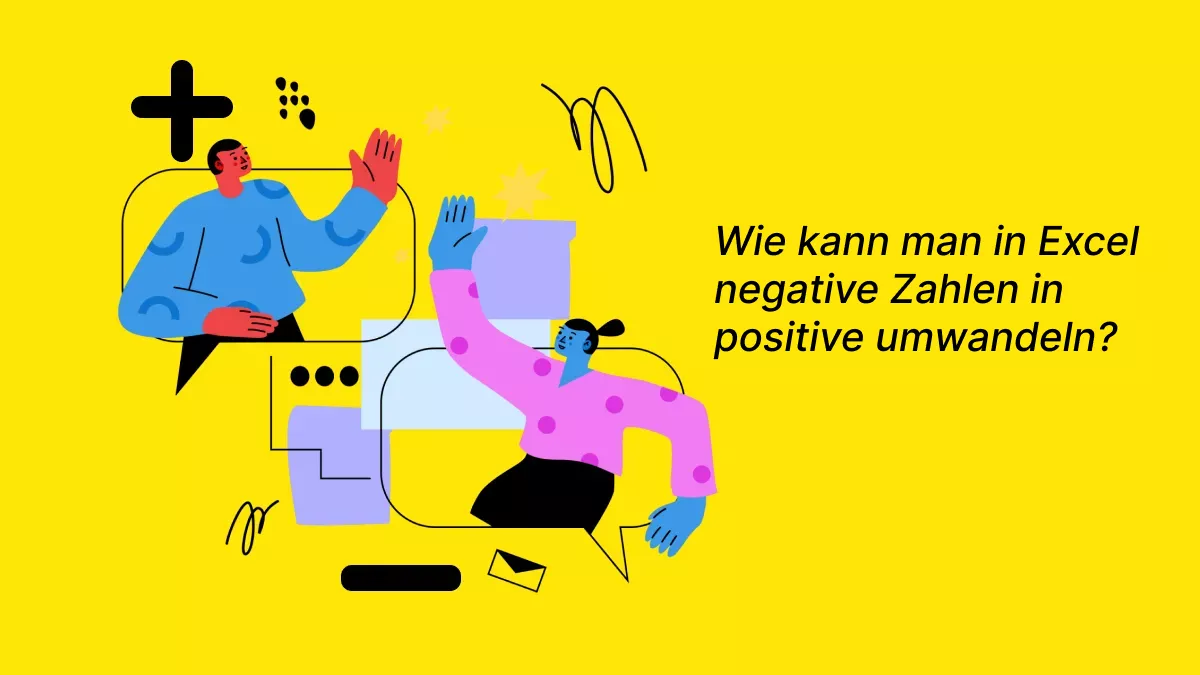 Wie kann man in Excel negative Zahlen in positive umwandeln?