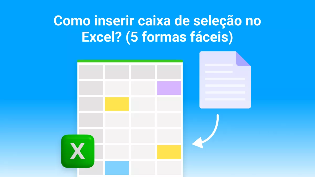 Aprenda a inserir caixa de seleção no Excel: as 5 principais maneiras
