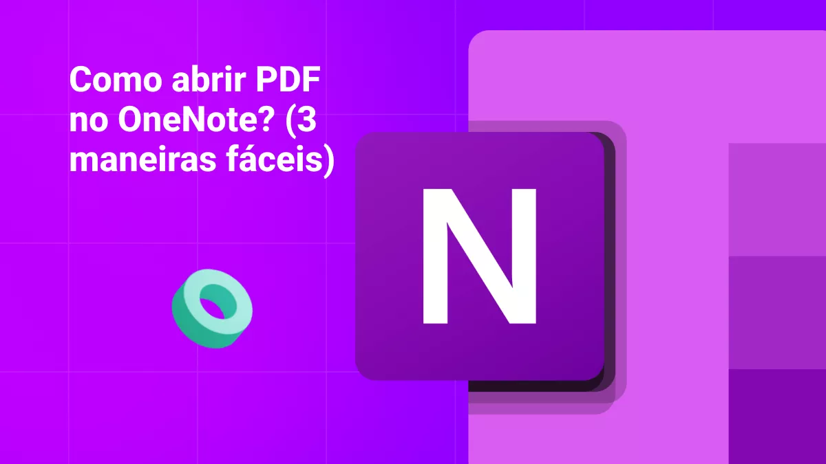 Como abrir PDF no OneNote? (3 maneiras fáceis)