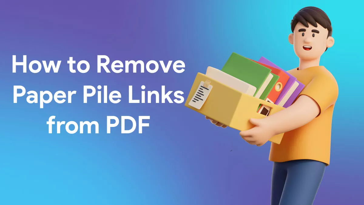 How to Remove Paperpile Links from PDF: Step-by-Step Guide