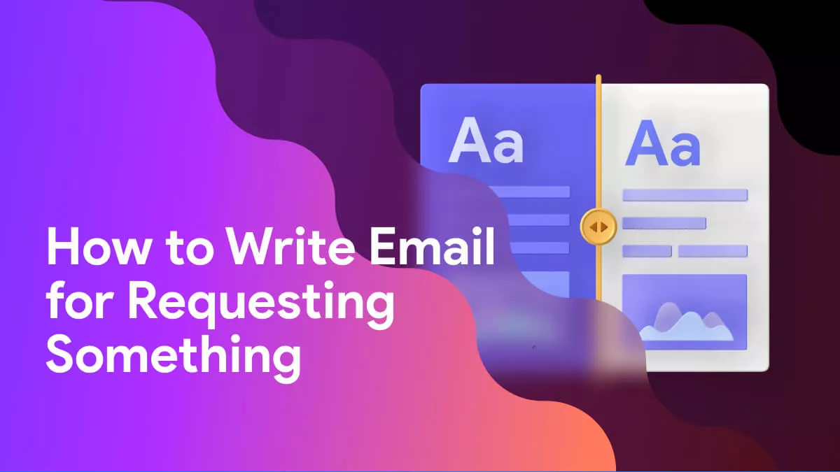 How to Write Email for Requesting Something? (Step by Step with AI)