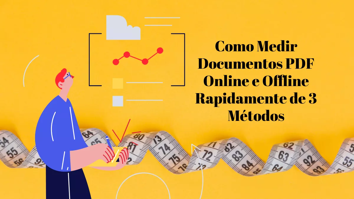 Como Medir Documentos PDF Online e Offline Rapidamente de 3 Métodos