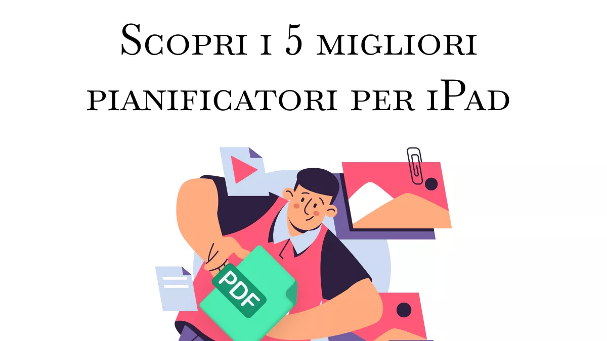 Massimizza la produttività con i 5 migliori pianificatori per iPad