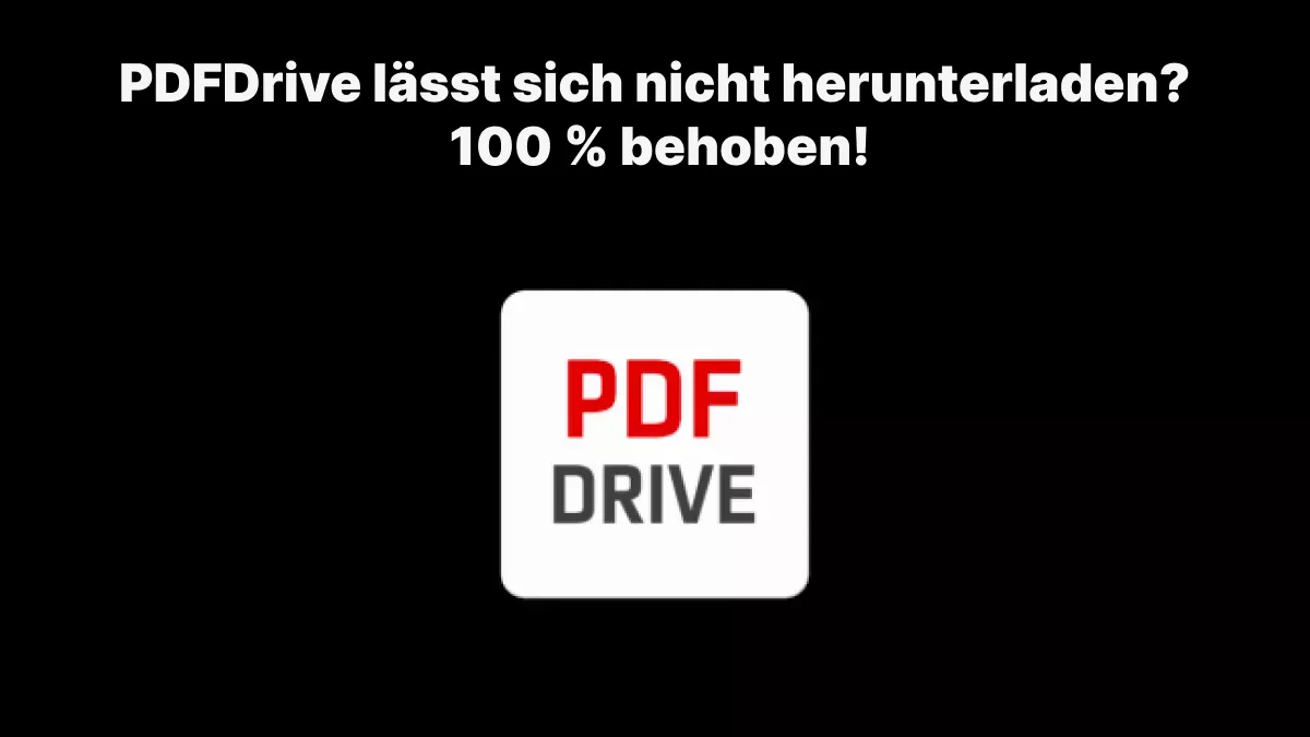 PDFDrive lässt sich nicht herunterladen? Versuchen Sie 9 Methoden!