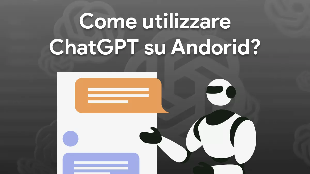 Ottenere ChatGPT per Android con semplici passaggi