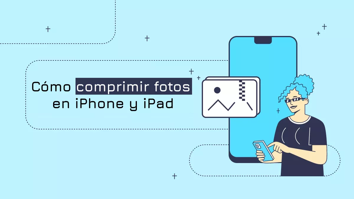 Cómo comprimir fotos en iPhone y iPad: El método que debes conocer (compatible con iOS 17)