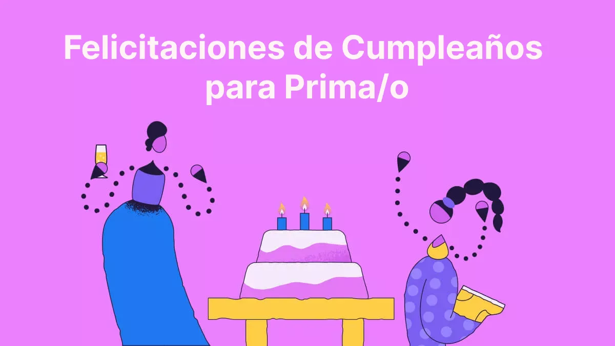 60 Cortas Felicitaciones de Cumpleaños para Prima/o