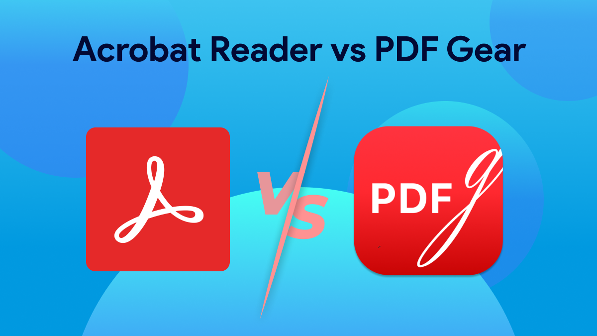 Acrobat reader vs PDF gear