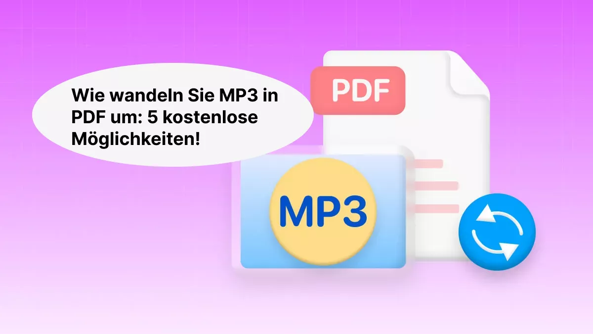 Wie wandeln Sie MP3 in PDF um: 5 kostenlose Möglichkeiten!