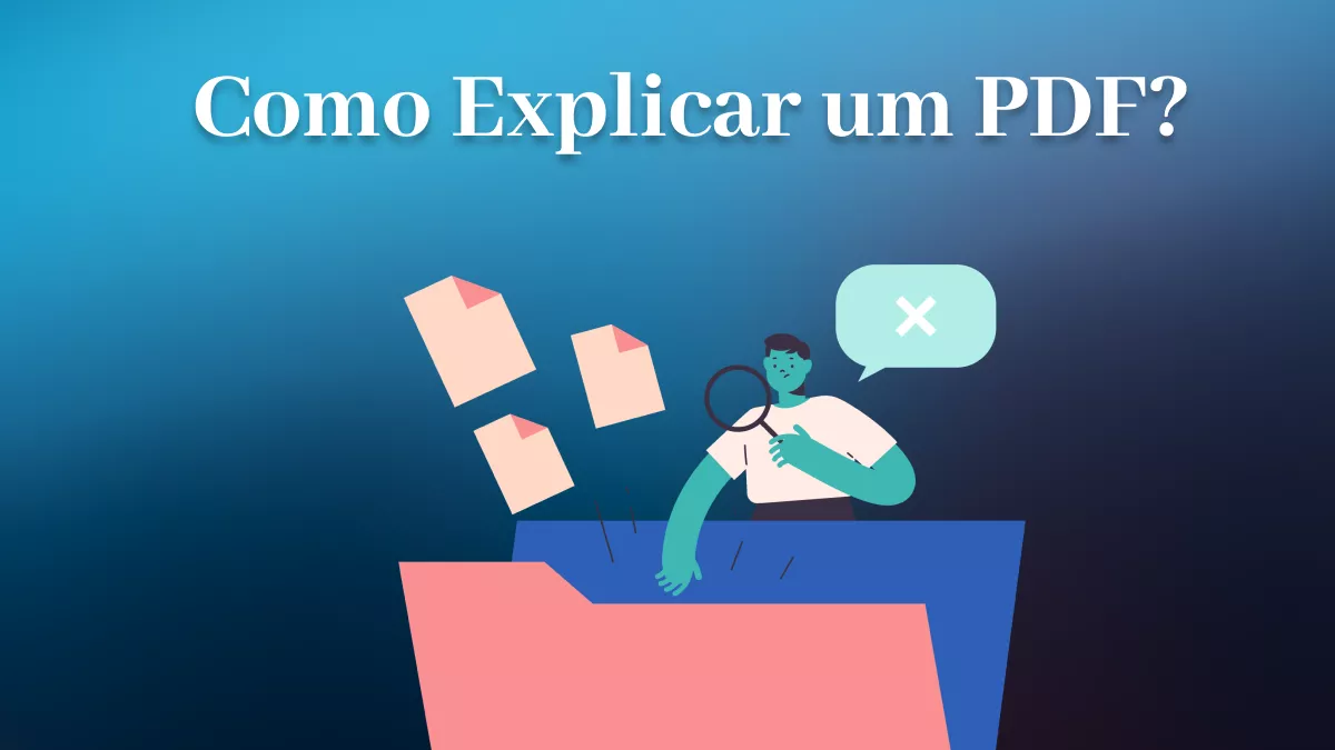 Como Explicar um PDF? (Guia Fácil)