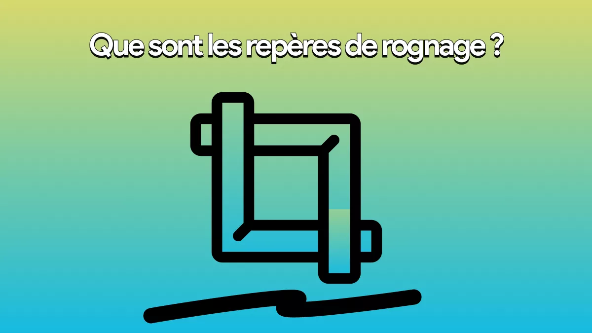 Que sont les repères de rognage et comment ajouter des repères de rognage dans un PDF