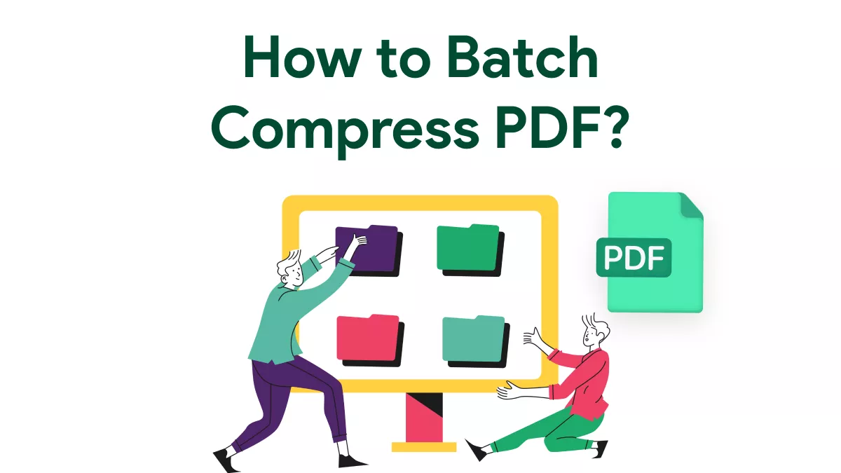 How to Batch Compress PDF? (Easy and Fast)