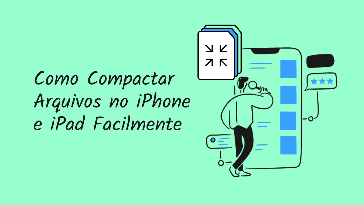 Como Compactar Arquivos no iPhone e iPad com Facilidade | UPDF