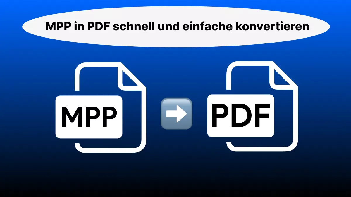 Wie Sie MPP in PDF schnell und einfache konvertieren: 6 Wege!