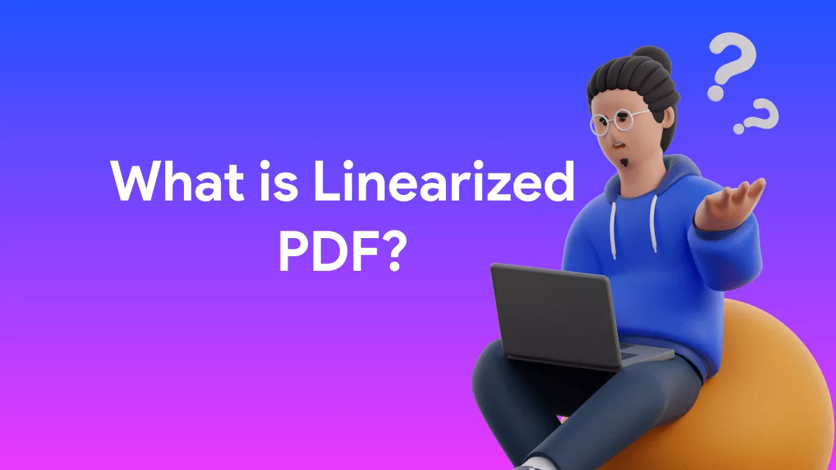 Linearized PDF: Everything You Need to Know