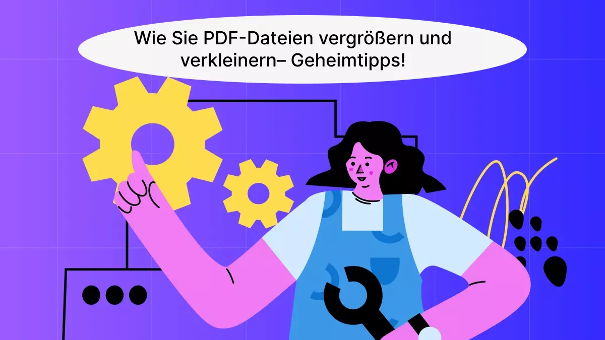 Wie Sie PDF-Dateien vergrößern und verkleinern– Geheimtipps!