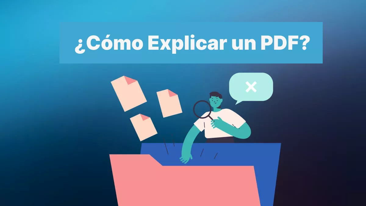 ¿Cómo Explicar un PDF? (Guía Fácil)