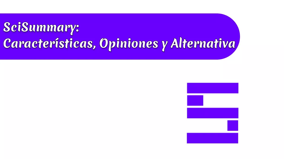 SciSummary – Características, Precios, Opiniones y Alternativa [Guía 2024]