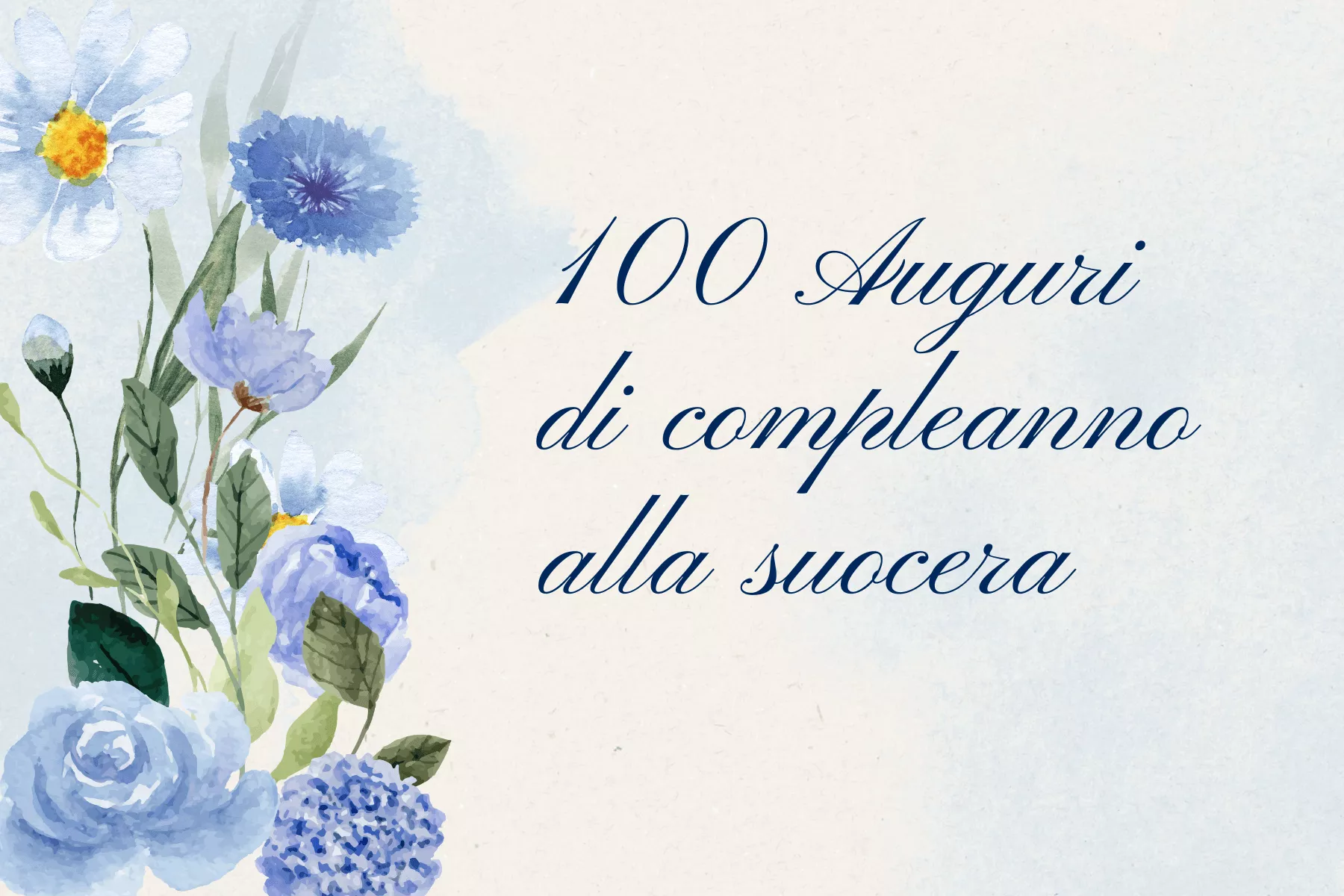 100 auguri di compleanno per la suocera