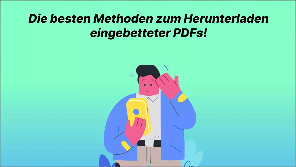 Die besten Methoden zum Herunterladen eingebetteter PDFs!