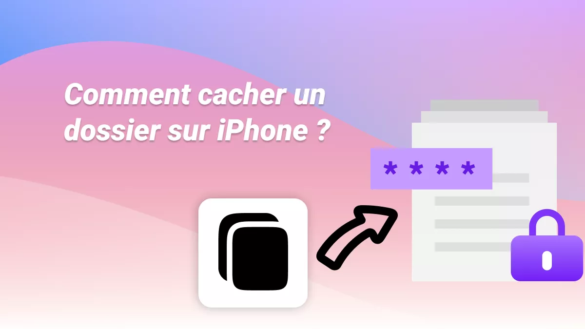 Protégez votre vie privée : comment cacher un dossier sur iPhone (compatible avec iOS 17)