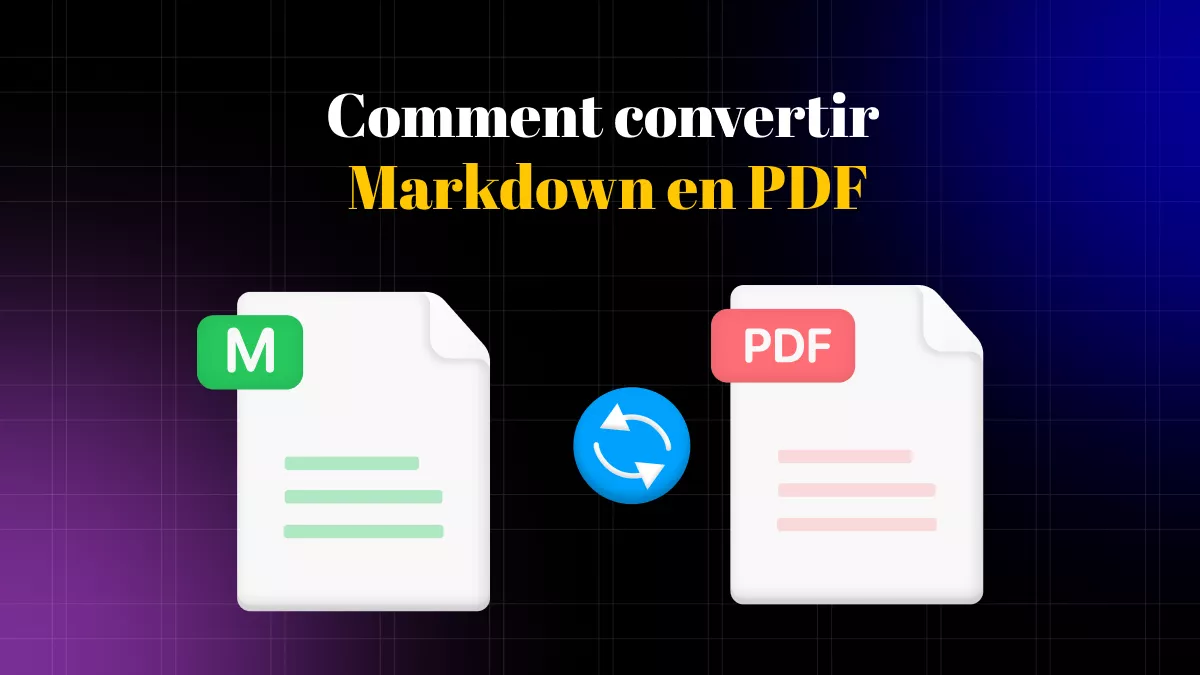 Votre guide ultime des 5 meilleurs outils pour convertir md en PDF