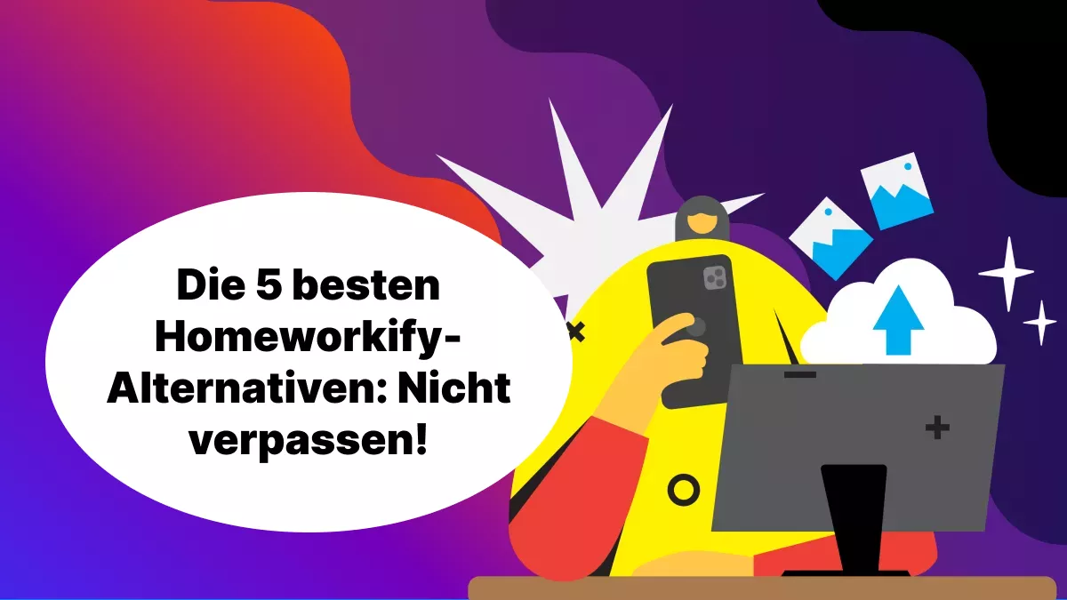 Die 5 besten Homeworkify-Alternativen: Nicht verpassen!