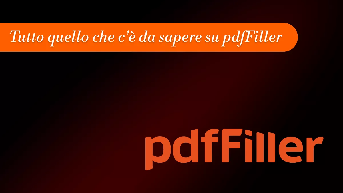 Recensione di pdfFiller: caratteristiche, prezzi, pro e contro