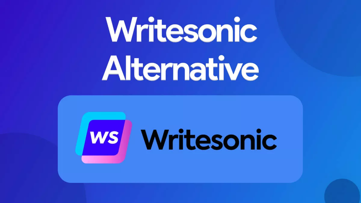 Top 5 Writesonic Alternatives for Seamless Content Strategy