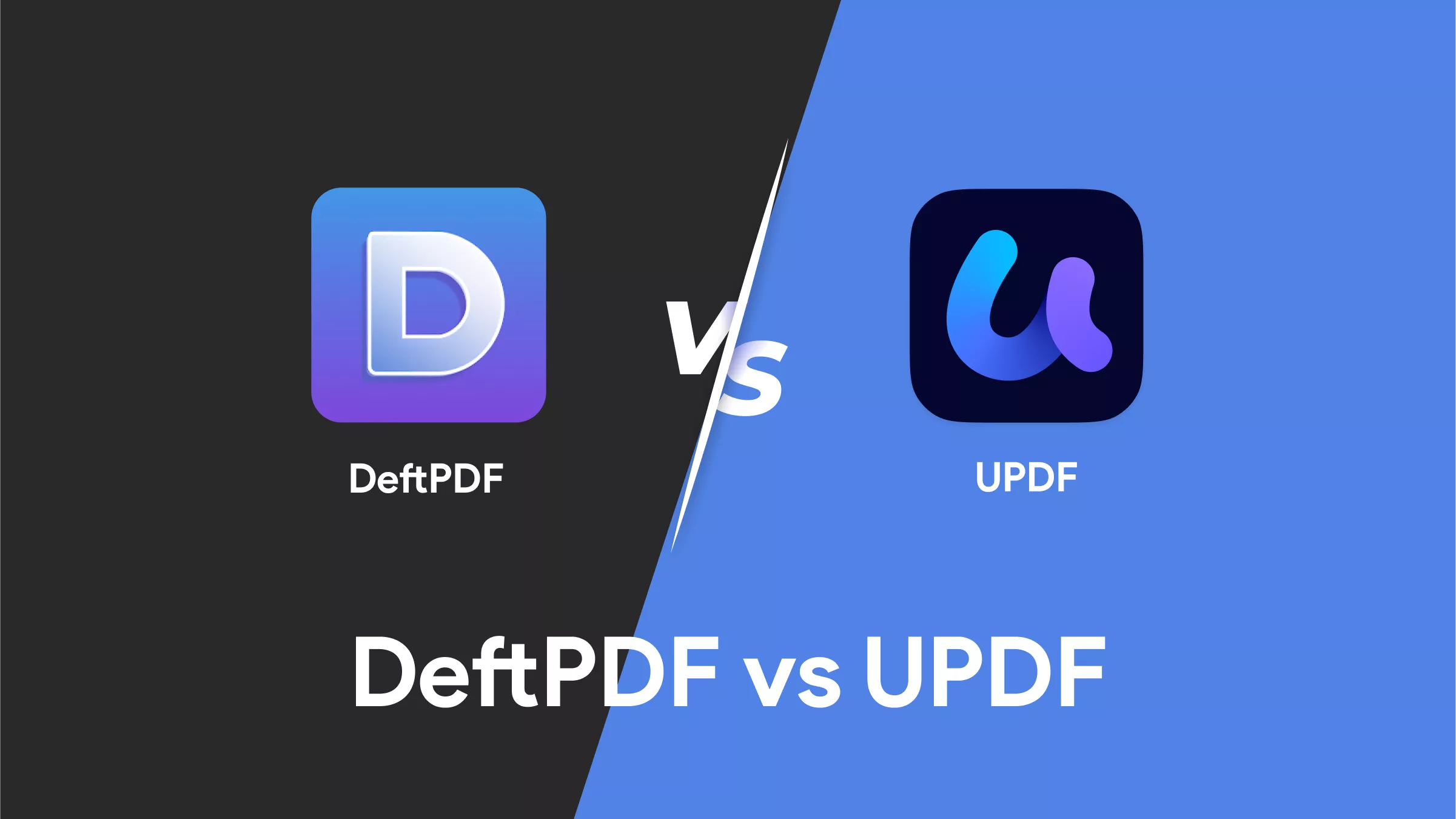 DeftPDF vs UPDF: Which is The PDF Editor for You?