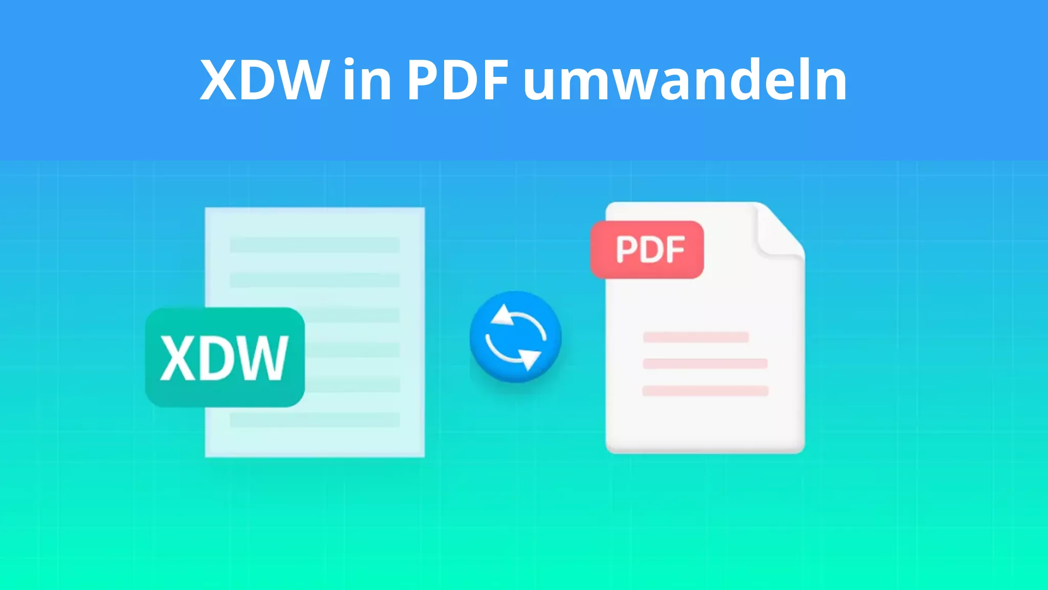 XDW in PDF umwandeln: Die 4 kostenlosen Tools