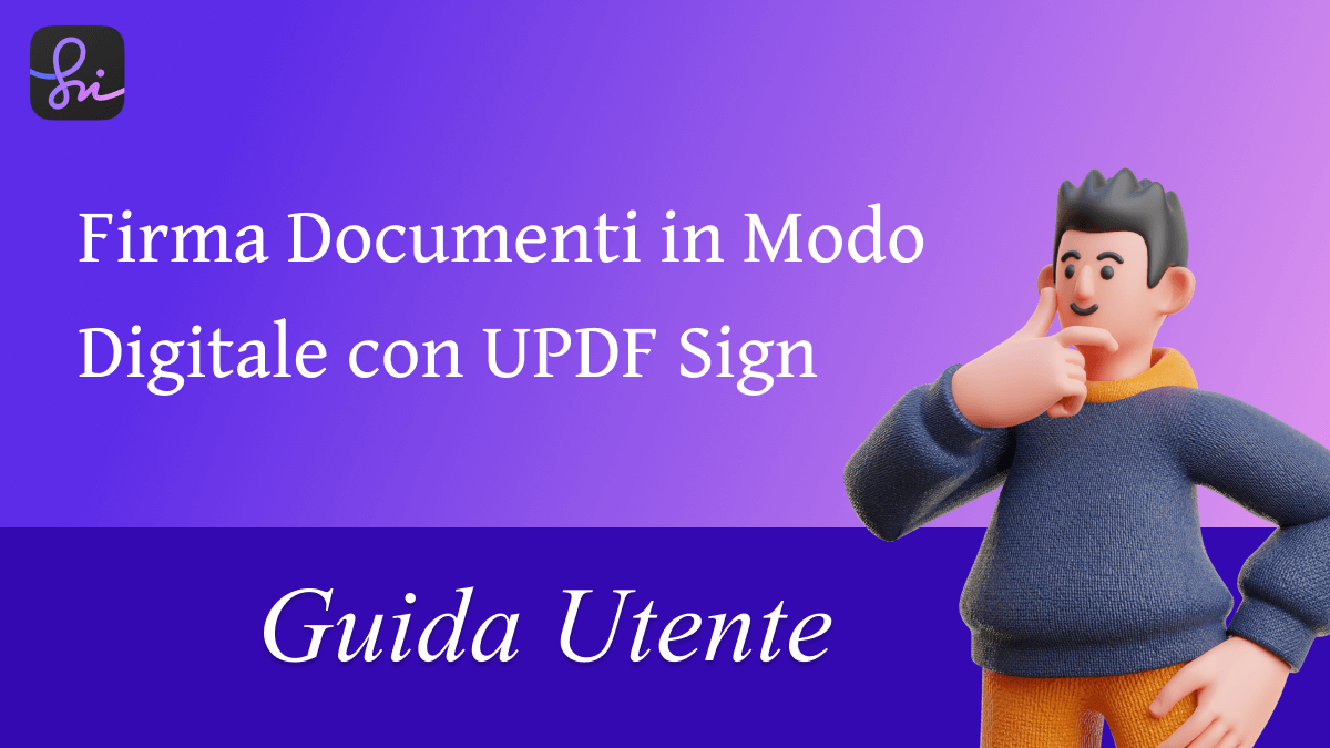 Firma Documenti in Modo Digitale con UPDF Sign | Guida Utente