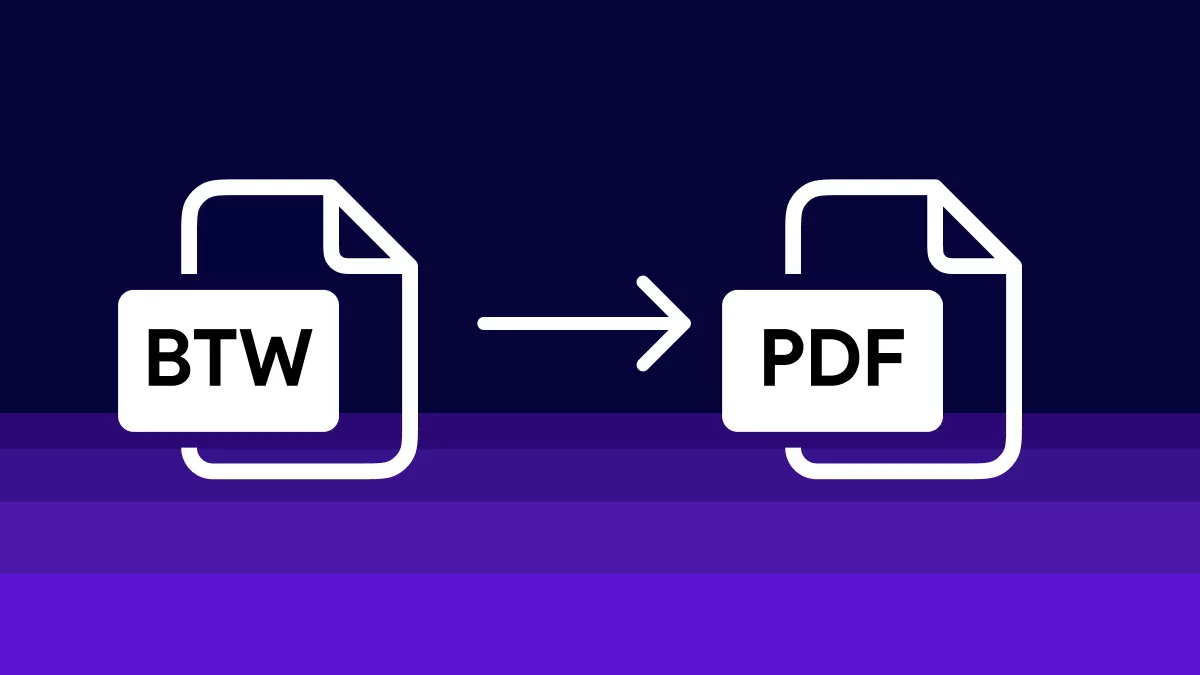 Comprehensive Guide to Convert BTW to PDF [2 Methods]