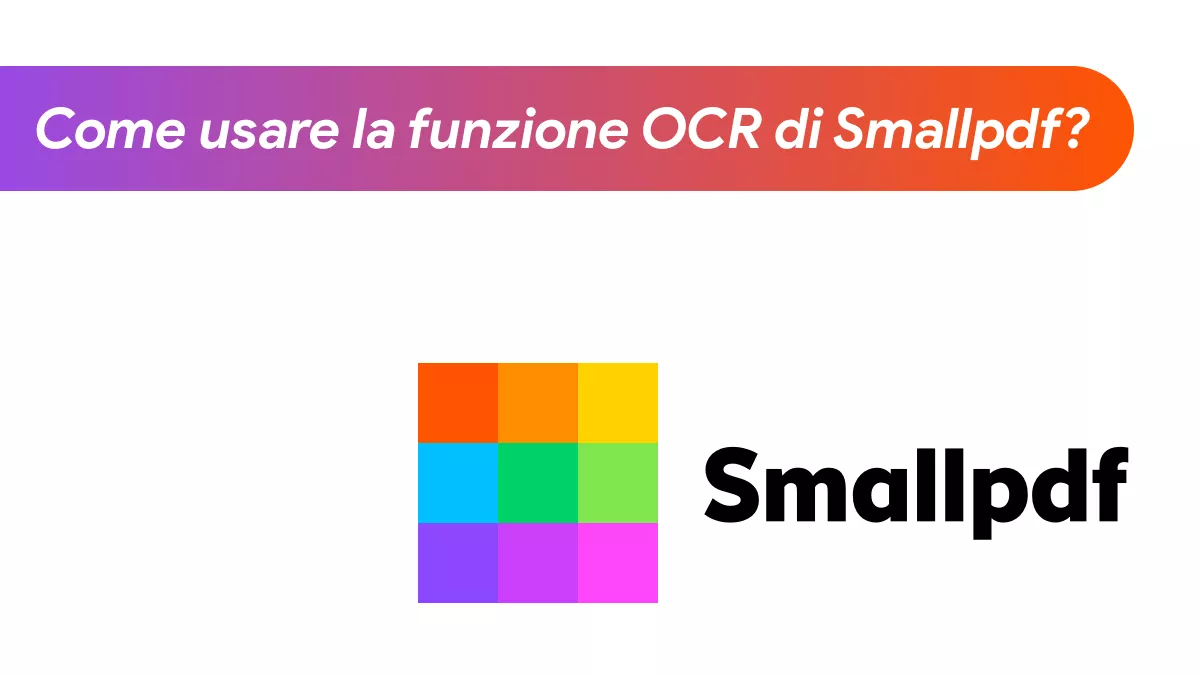 Guida all'uso dell'OCR di Smallpdf