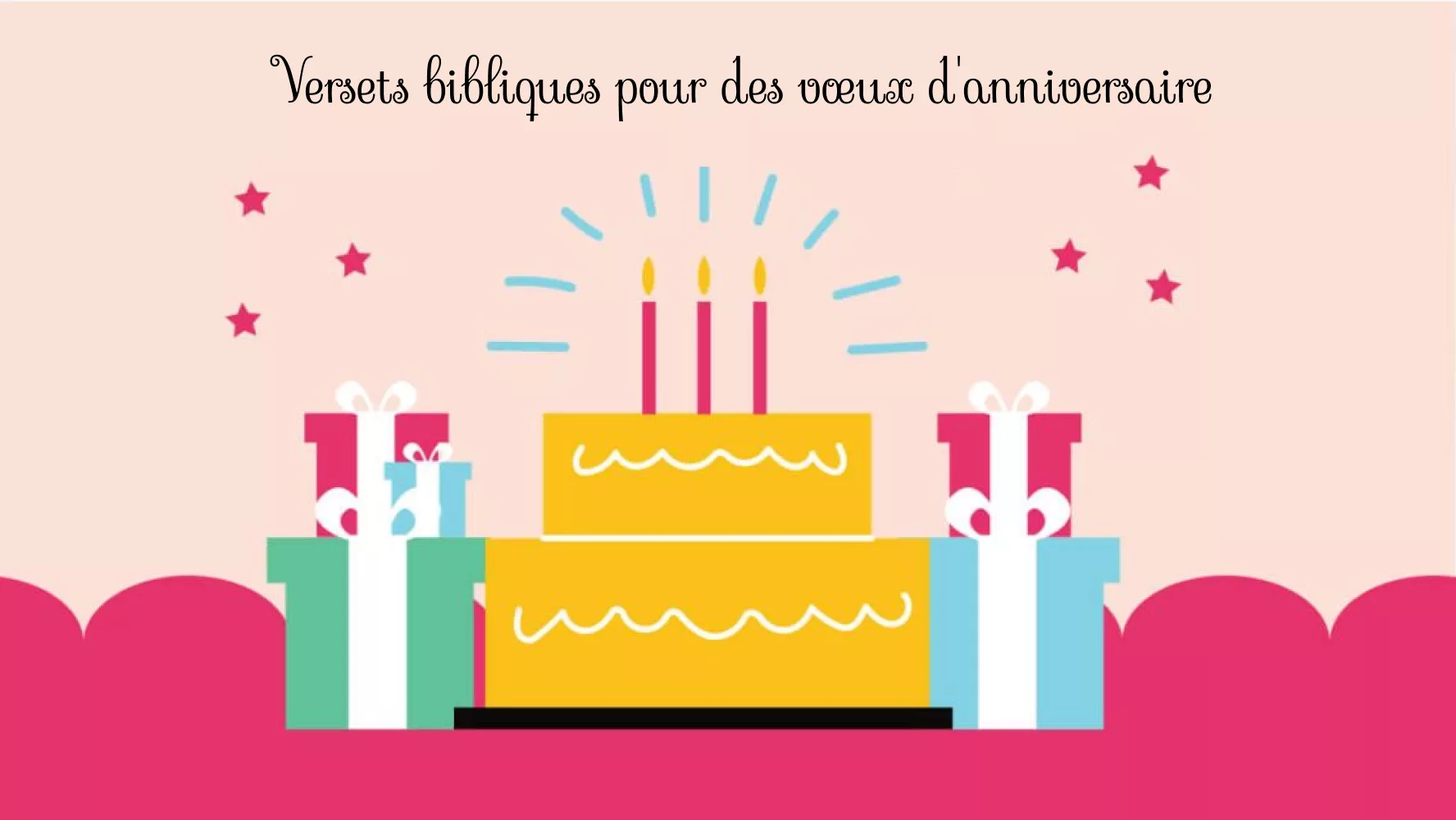 30 Versets bibliques pour des vœux d'anniversaire à envoyer à un fils/une fille