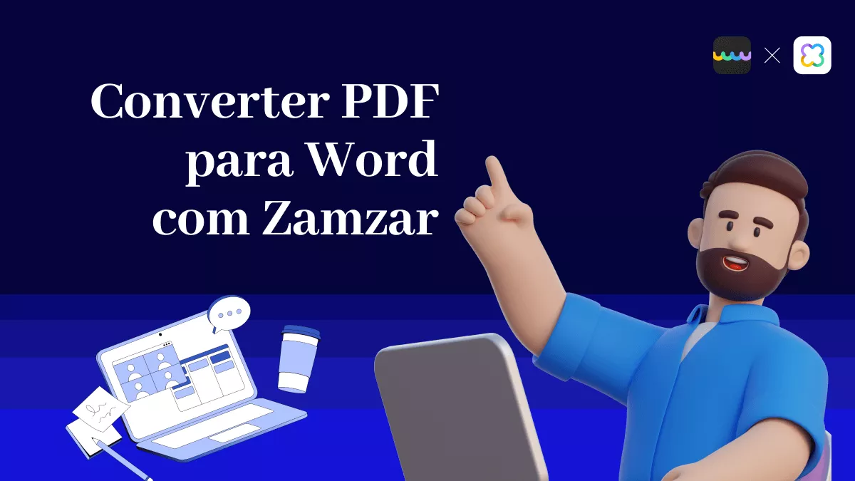 Como Converter PDF em Word com Zamzar? Um Guia Simples