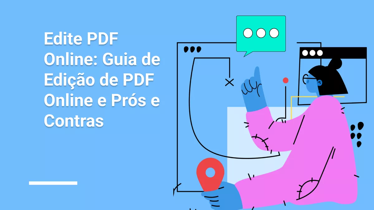 Edite PDF Online: Guia de Edição de PDF Online e Prós e Contras