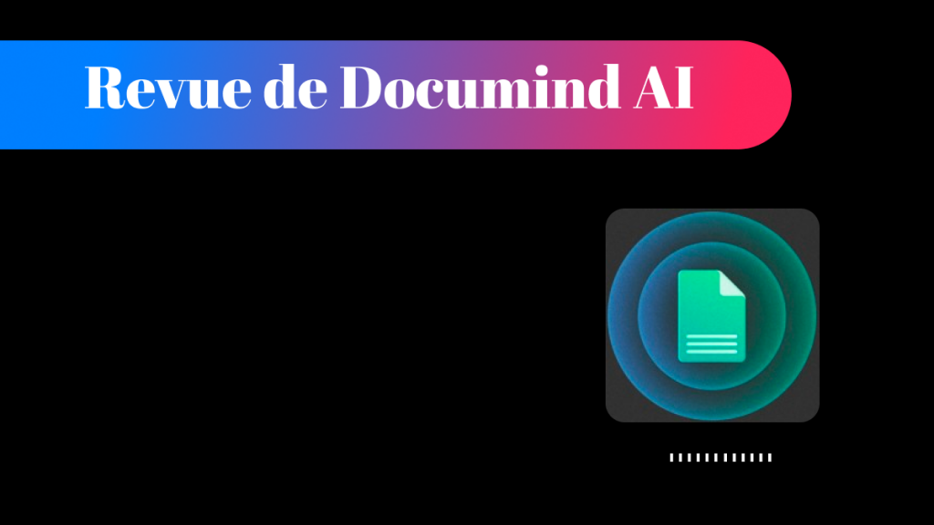 Revue sur Documind 2026 - Tout sur Documind AI