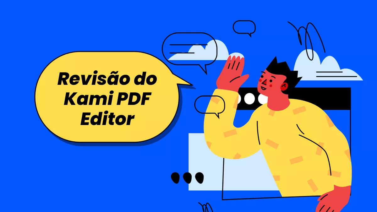 Revisão do Kami PDF Editor: É o Melhor Editor de PDF para Professores e Alunos?