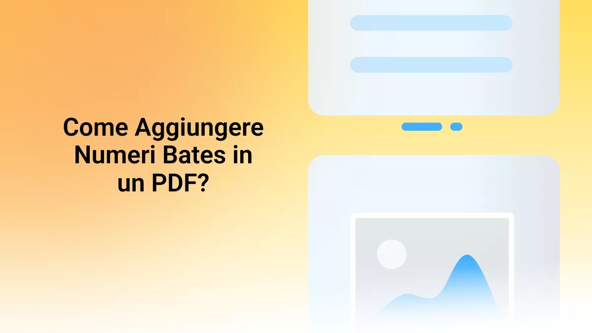 Come Aggiungere Numeri Bates in un PDF? 3 Metodi Facili